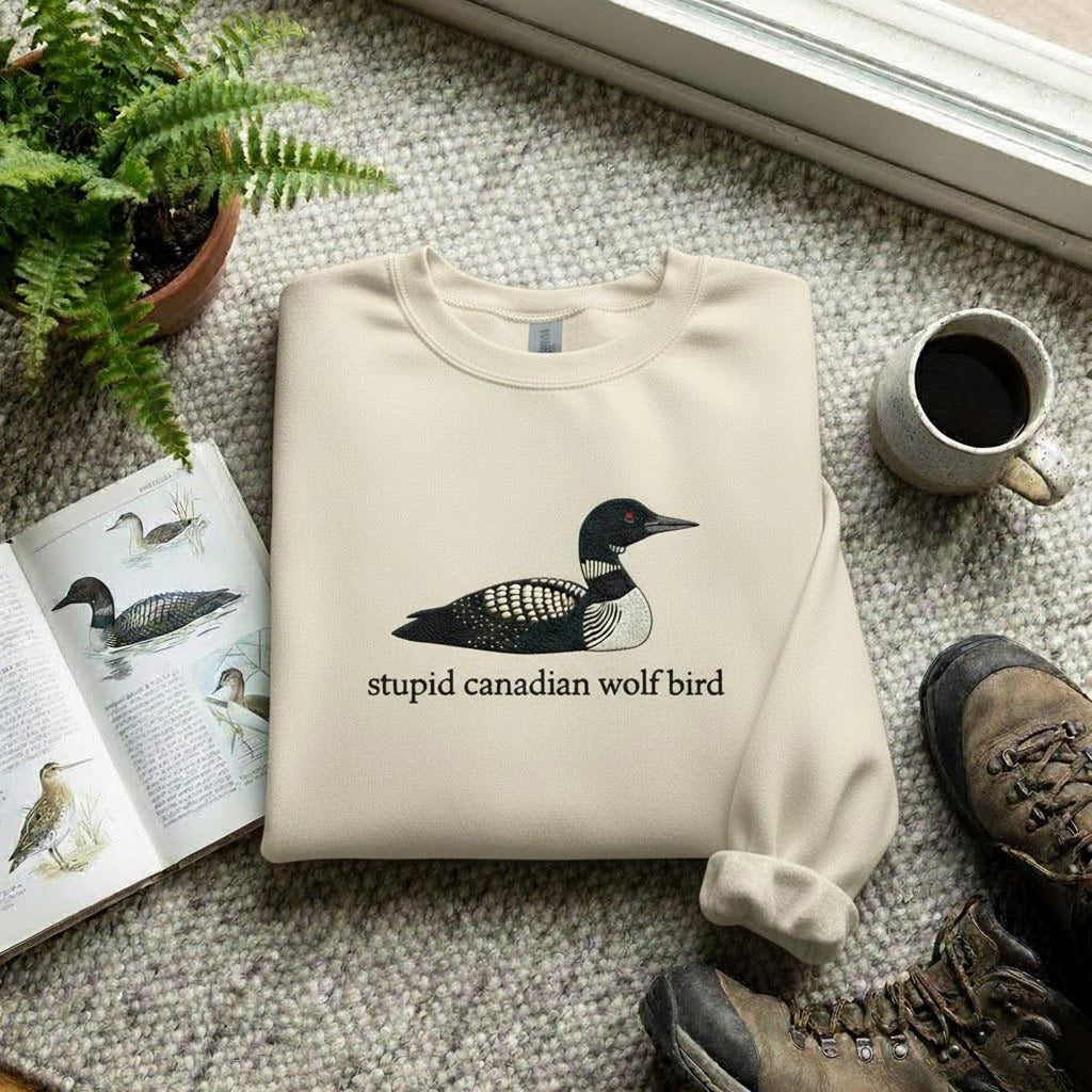 Stupid Canadian Wolf Bird Sweatshirt